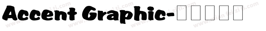 Accent Graphic字体转换